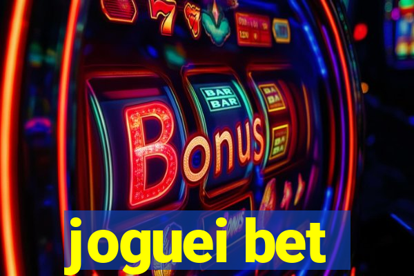 joguei bet